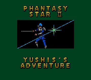 Phantasy Star II - Yushis's Adventure (Japan) (SegaNet) screen shot title